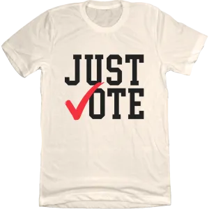 Just Vote Tee