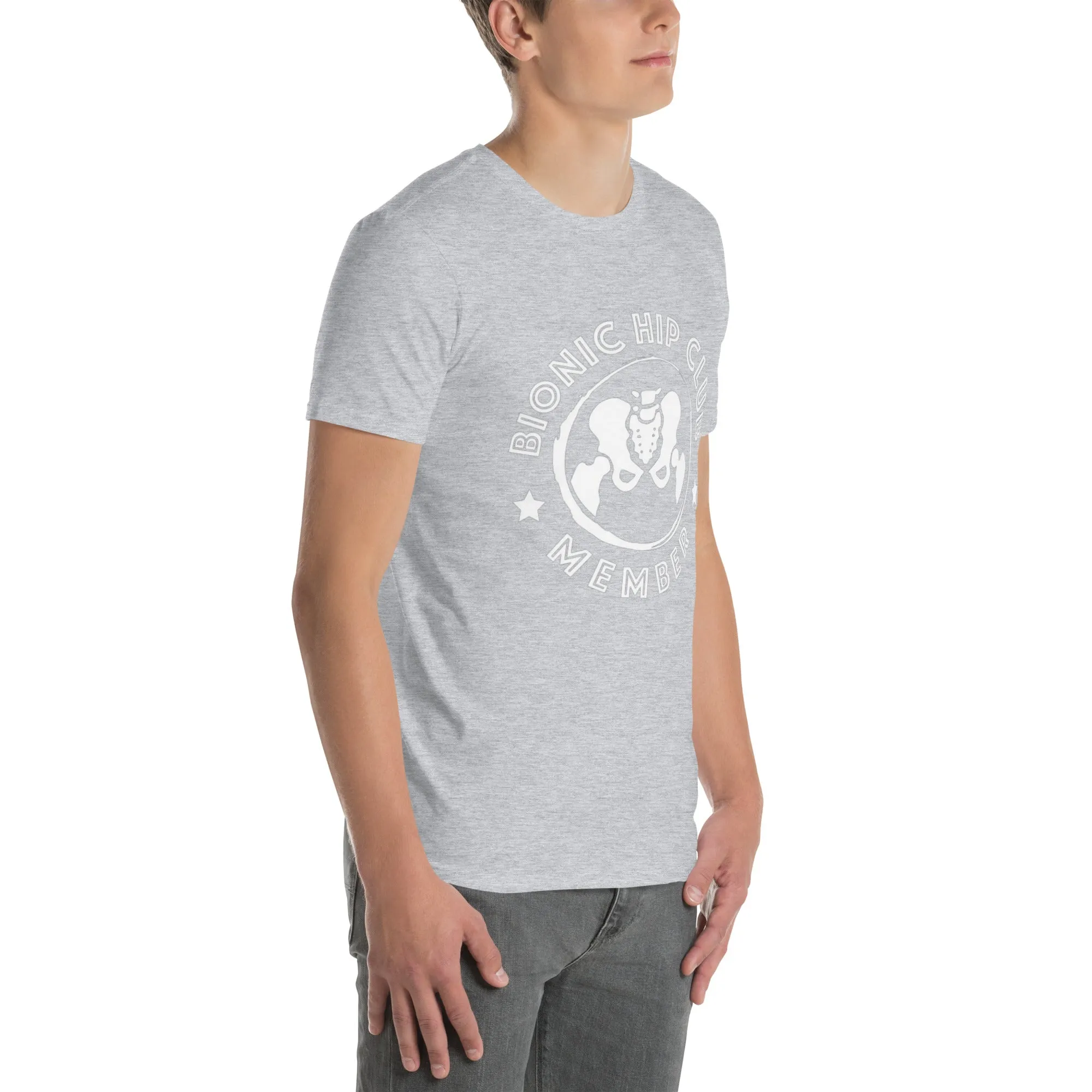 "Bionic Hip Club Member" Short-Sleeve Unisex T-Shirt